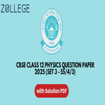 CBSE Class 12 Physics Question Paper 2025 with Solutions Set 3 55 4 3